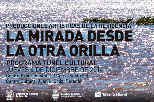 Túnel cultural: presentan las producciones de “La mirada desde la otra orilla”