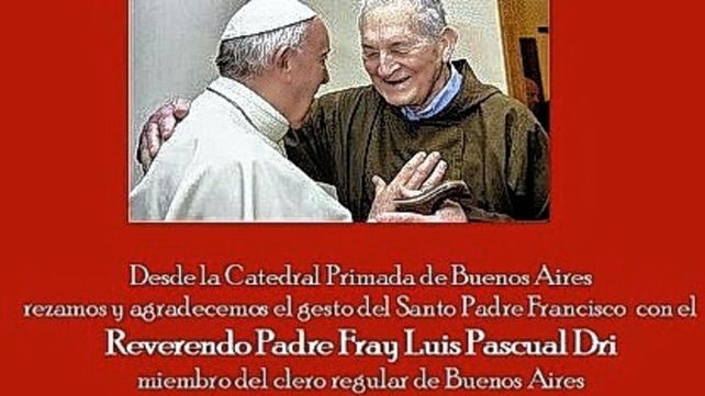 Destacado. La Catedral de Buenos Aires saludó el anuncio que hizo el Papa al nombrar cardenal al Fray Luis Pascual Dri.