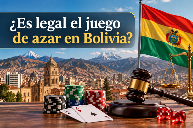 ¿Es legal el juego de azar en Bolivia?