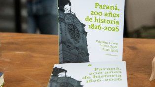 Se presenta el libro Paraná, 200 años de historia 1826-2026