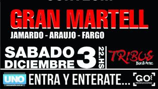 El UNO te invita al recital de Gran Martell