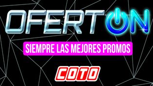 En COTO las ofertas están más ON que nunca