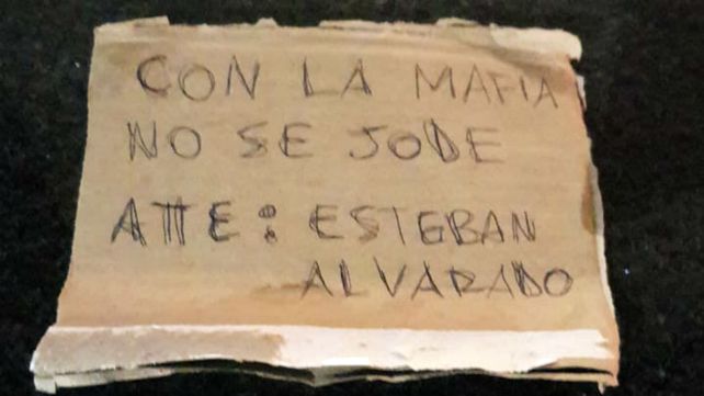 El mensaje mafioso que dejaron los atacantes.&nbsp;