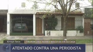 Atacaron con una bomba molotov la casa de una periodista de Arroyo Seco