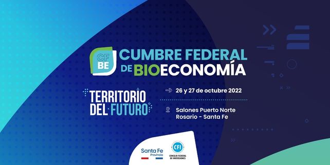 La Cumbre Federal de Bioeconomía es impulsada bajo la consigna #TerritorioDelFuturo.