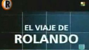 El viaje de Rolando (video)