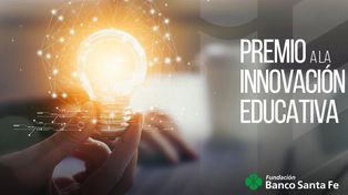 Se conocen los finalistas del Premio Fundación Banco Santa Fe a la Innovación Educativa