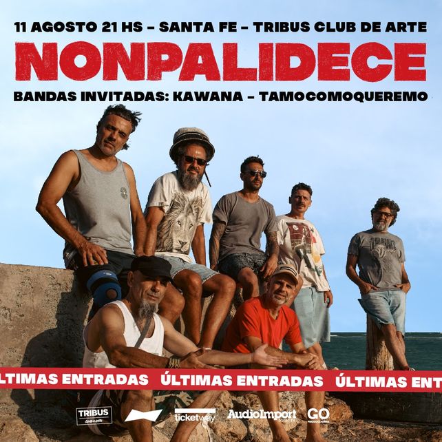 Últimas entradas para el show de Nonpalidece en Tribus Últimas entradas para el show de Nonpalidece en Tribus