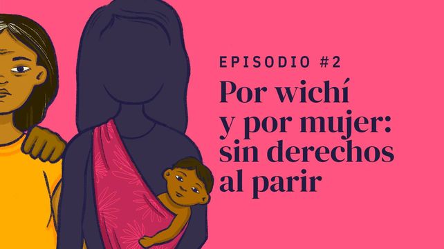 Chicas Poderosas, una investigación sobre el acceso a los derechos sexuales y reproductivos en pandemia