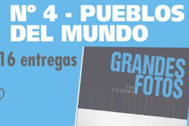 Este martes con el UNO un nuevo fascículo de Grandes Fotos