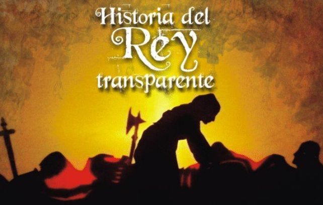 Historia del Rey transparente