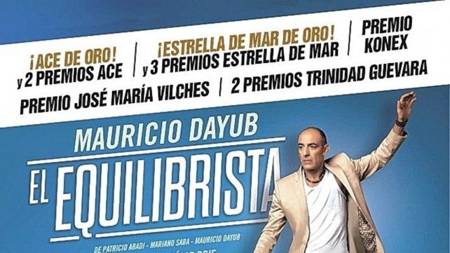 El actor Mauricio Dayub vuelve a Paraná y presenta El Equilibrista el viernes 9 de junio en el Teatro 3 de Febrero a las 21.
