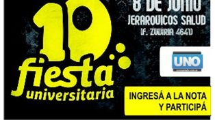 Diario UNO te invita a la 10º Fiesta Universitaria