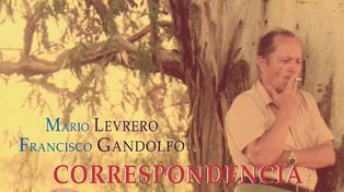 Francisco Gandolfo y Mario Levrero, en clave epistolar