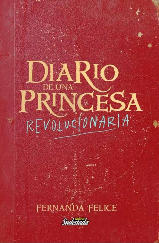 El diario escondido de una princesa revolucionaria