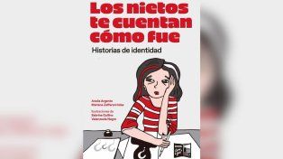 Los nietos te cuentan cómo fue. Historias de identidad