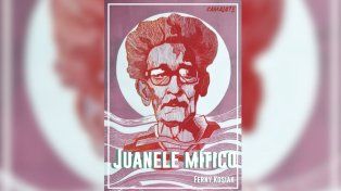 Ferny Kosiak presenta Juanele mítico