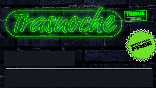 Tribus trasnoche