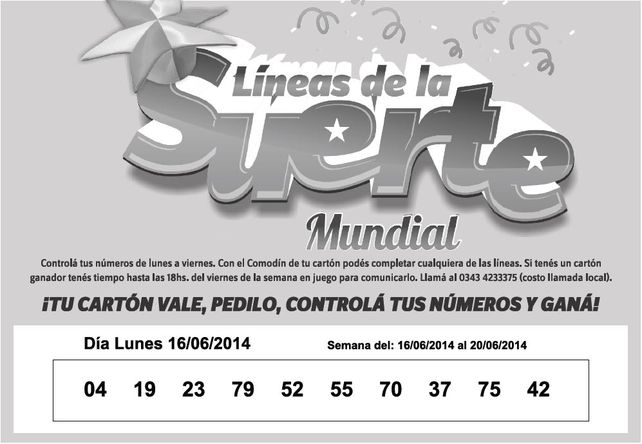 Números que corresponden al LUNES 16 de Junio.