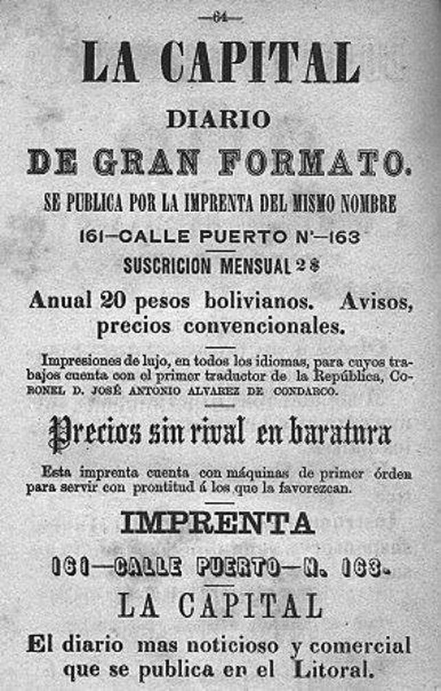 La moneda nacional no existía, por lo que había distintas denominaciones dependiendo la provincia. La suscripción anual del diario La Capital salía 200 pesos bolivianos.