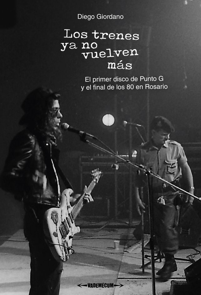 Un libro sobre la historia de Punto G: viaje al Rosario de fines de los años 80