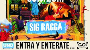 Diario UNO te invita a ver Sig Ragga