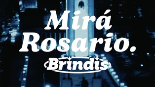 Mirá Rosario, el lema de Brindis que busca provocar a los propios y no solo quedar en un slogan de campaña