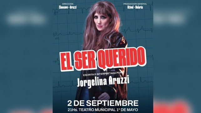 Jorgelina Aruzzi llega a Santa Fe con “El ser querido”: una historia de amor