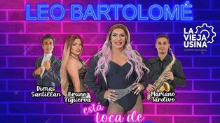 La Vieja Usina se llenará de risas con Leo Bartolomé está loca de humor