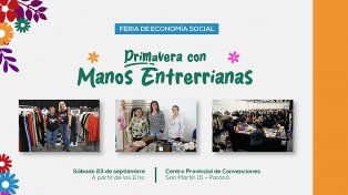 Más de 100 emprendimientos ofrecerán sus productos en la Feria de Economía Social Primavera con Manos Entrerrianas