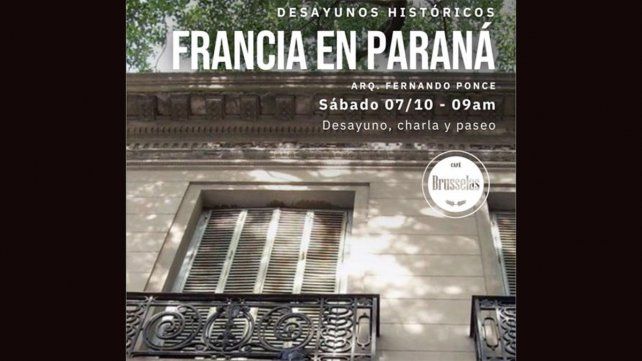 La charla sobre la influencia de Francia en Paraná será el sábado 7 de octubre desde las 9 de la mañana en el local del Paseo de las Luces