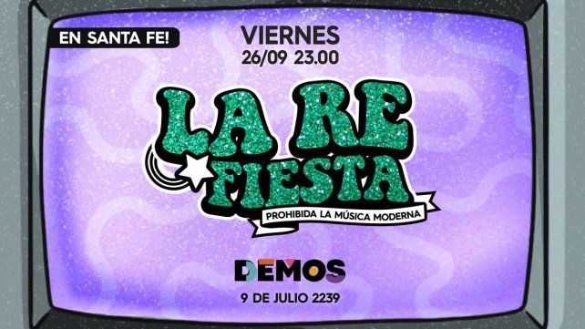 La Re Fiesta vuelve a Santa Fe con todos los hits de los 90 y 00’