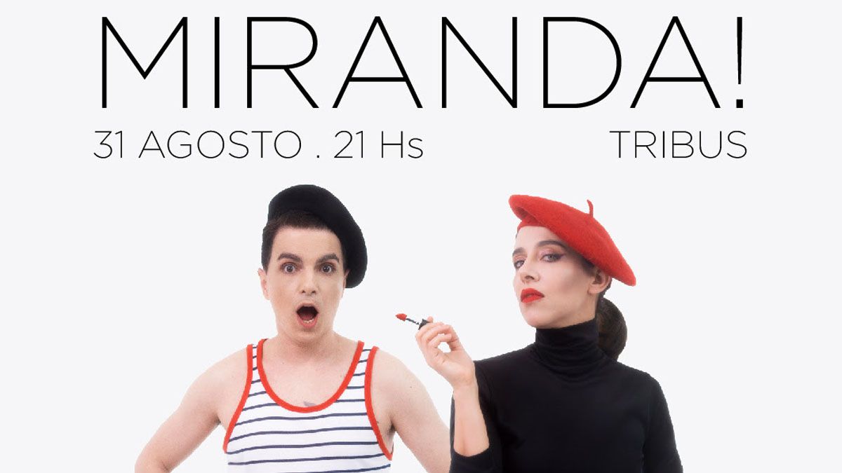 Tras Su último Show Con Entradas Agotadas Miranda Vuelve A Tribus 2297