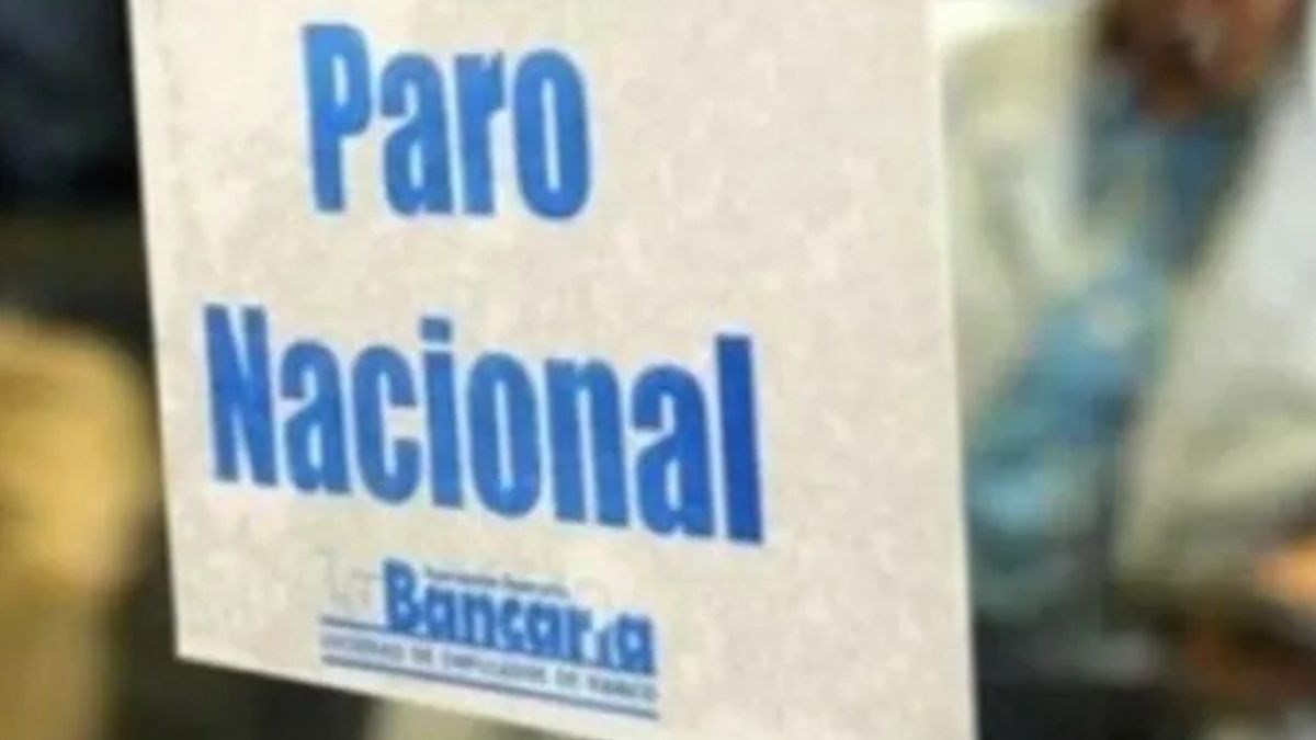 La Bancaria anunció un paro nacional de 24 horas para el jueves 23 de ...