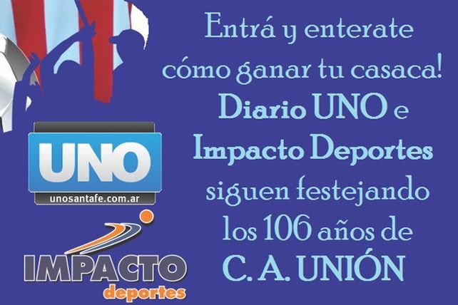Diario UNO e Impacto Deportes te regalan la camiseta OFICIAL de Unión