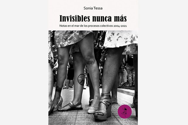 Invisibles nunca más, un libro de periodismo feminista escrito a cara descubierta