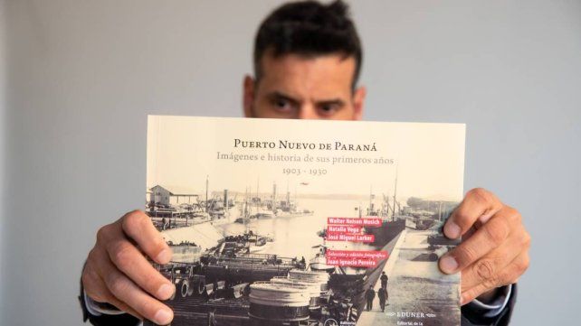 Lanzan un libro sobre el Puerto Nuevo de Paraná, un tesoro documental y un viaje en el tiempo