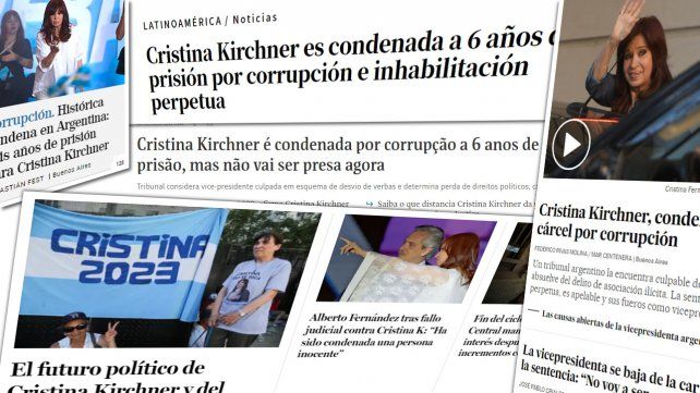 Medios de todo el mundo publicaron en sus portadas la condena a Cristina Kirchner
