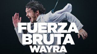 Éxito total: Fuerza Bruta Wayra suma nuevos días en Santa Fe