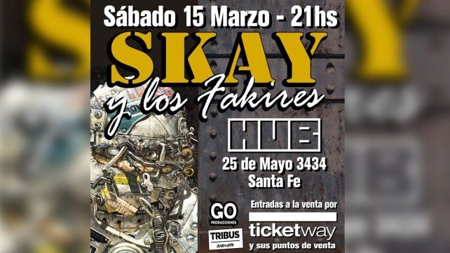 Skay y Los Fakires se presentarán en HUB el sábado 15 de marzo 