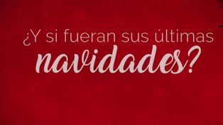 ¿Y si ésta es tu última Navidad con tu ser más querido?