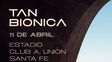 Tan Biónica regresa a Santa Fe tras 10 años