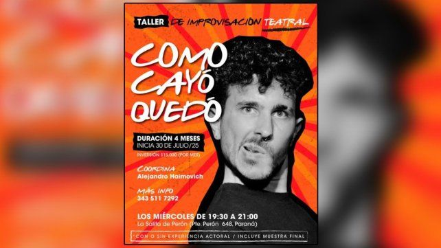 El taller de improvisación teatral Como Cayó Quedó comienza el 30 de julio y no se requiere experiencia actoral previa. Estará a cargo de Alejandro Haimovich