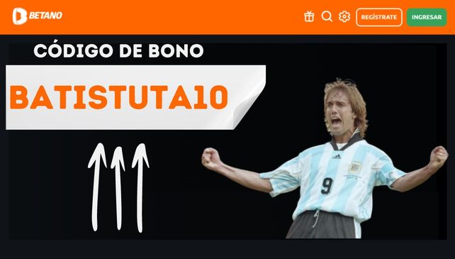 Código de bono Batistuta10 para apuestas deportivas en Betano Argentina