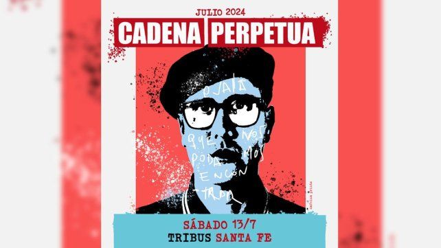 Cadena Perpetua vuelve a Santa Fe con todos sus clásicos y algunas sorpresas