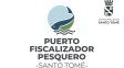 Nuevo Puerto Fiscalizador Pesquero en funcionamiento en Santo Tomé