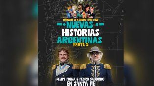 Felipe Pigna y Pedro Saborido llegan a Santa Fe presentando Nuevas historias argentinas parte 2