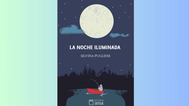 La noche iluminada (Ana Editorial)
