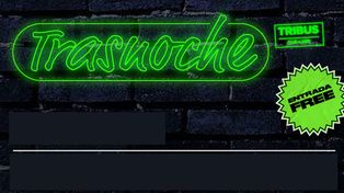 Tribus trasnoche