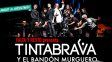 Falta y Resto presenta Tintabrava y el Bandón Murguero en el Teatro Luz y Fuerza
